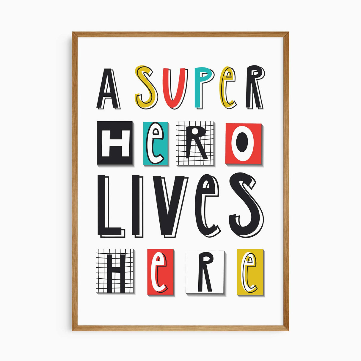 A Super Hero Lives Here!