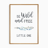 Be Wild and Free Little One boho nursery wall art for boys