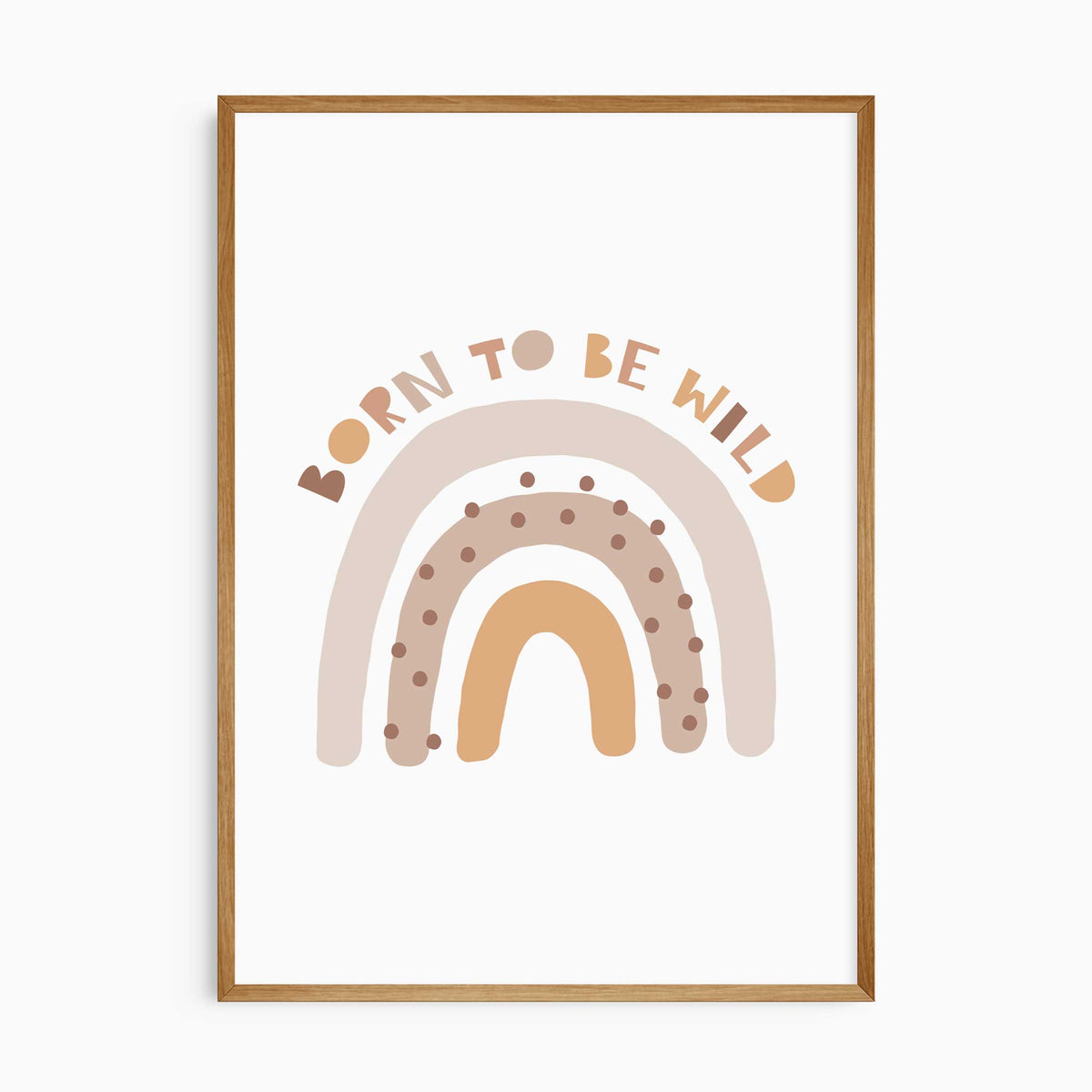 Born to Be Wild rainbow print with beige, tan and ochre arches, brown spots and curved lettering on a pale background.