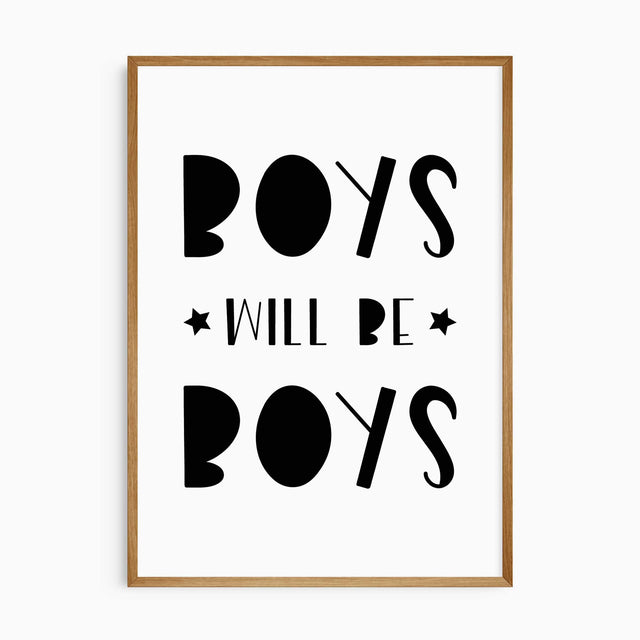 Boys Will Be Boys wall art print in bold black and white typography for boys’ bedroom or nursery décor