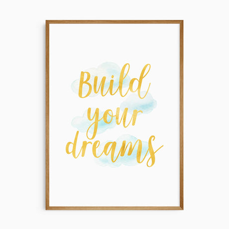 Motivational “Build Your Dreams” wall art print for children’s bedroom or nursery