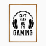 Can't Hear you I'm Gaming!