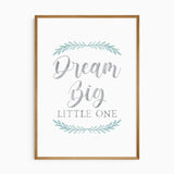 Dream Big Little One nursery quote print with soft blue foliage and gentle script text, perfect for boys room décor and minimalist nursery wall art.