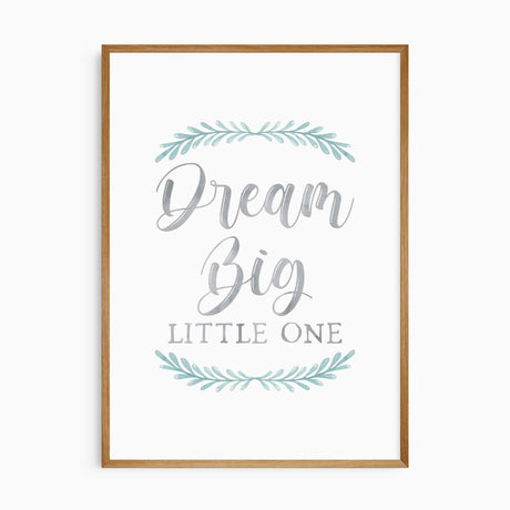 Dream Big Little One nursery quote print with soft blue foliage and gentle script text, perfect for boys room décor and minimalist nursery wall art.