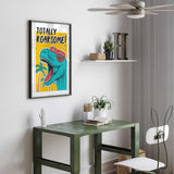 Funny dinosaur poster showing a roaring T-rex in red sunglasses beneath the words Totally Roarsome.