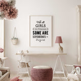 Monochrome girls bedroom wall art featuring the phrase Not all girls are princesses some are superheroes in disguise
