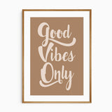 Good Vibes Only typography print in warm tan and cream with bold retro lettering for a kids or tween bedroom