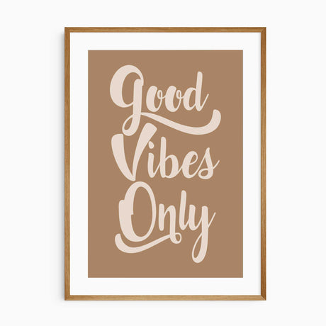 Good Vibes Only typography print in warm tan and cream with bold retro lettering for a kids or tween bedroom