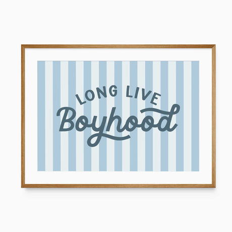 Long live boyhood wall art print with blue stripes for a boys room