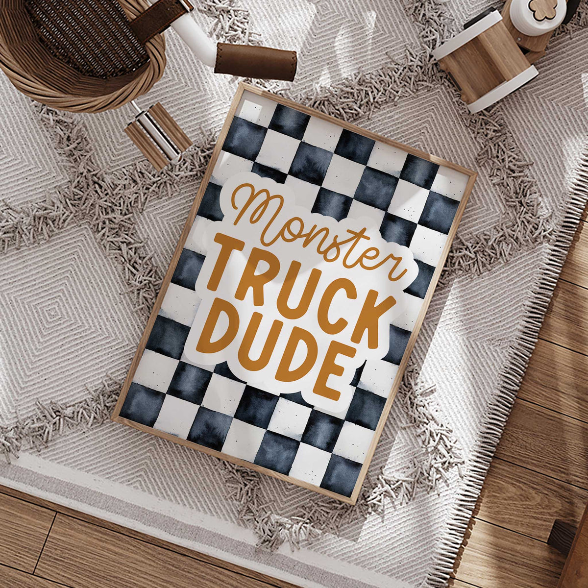 orange Monster Truck Dude lettering over watercolour-style charcoal and off-white checks on a portrait quote print.