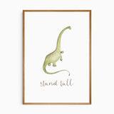 Green long-neck dinosaur leaning forward above the words Stand tall, illustrated in watercolour style on white.